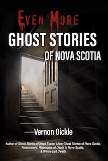 Front cover_Even More Ghost Stories of Nova Scotia