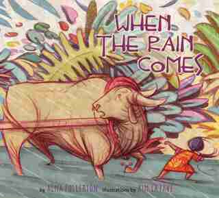 When the Rain Comes by Alma Fullerton