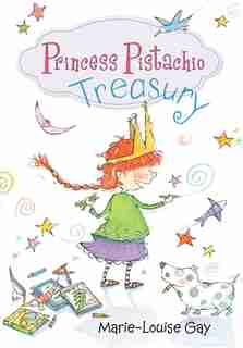 Princess Pistachio Treasury by Marie-louise Gay