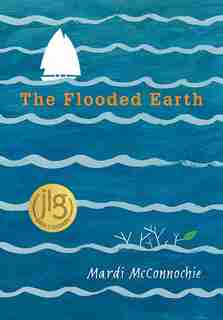 The Flooded Earth by Mardi Mcconnochie