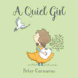 Quiet Girl by Peter Carnavas