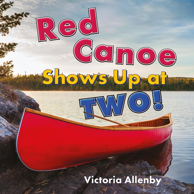 Couverture_Red Canoe Shows Up at Two!