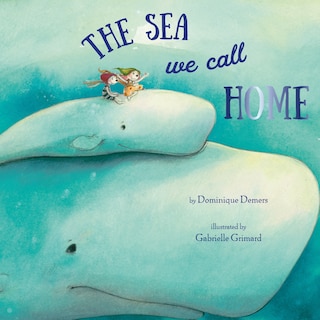 Front cover_The Sea We Call Home