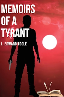 Front cover_Memoirs of a Tyrant
