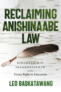 Front cover_Reclaiming Anishinaabe Law