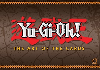 Yu-gi-oh! The Art Of The Cards