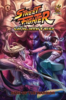 Front cover_Street Fighter Unlimited Vol.1: Path of the Warrior