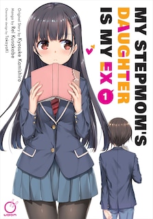 Front cover_My Stepmom's Daughter is my Ex Volume 1
