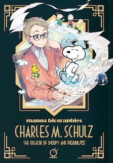 Couverture_Manga Biographies: Charles M. Schulz - The Creator of Snoopy and Peanuts