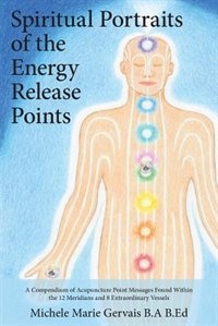 Front cover_Spiritual Portraits of the Energy Release Points
