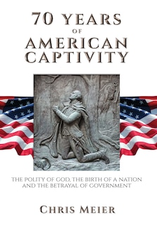 Couverture_70 Years of American Captivity