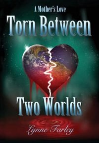 Torn Between Two Worlds: A Mother's Love