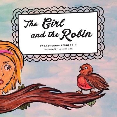 The Girl and The Robin