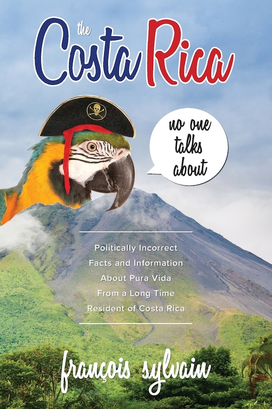 Couverture_The Costa Rica No One Talks About
