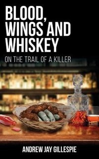 Front cover_Blood, Wings and Whiskey
