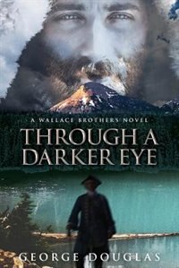 Front cover_Through a Darker Eye