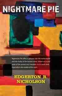 Nightmare Pie by Edgerton R Nicholson