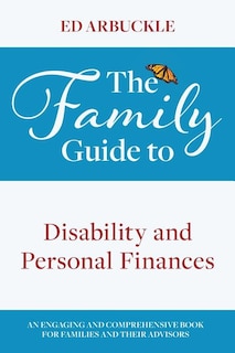 Front cover_The Family Guide to Disability and Personal Finances