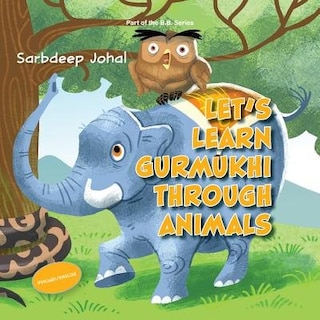 Front cover_Let's Learn Gurmukhi Through Animals