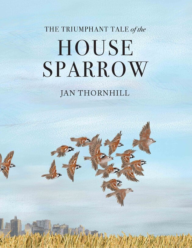 Couverture_The Triumphant Tale of the House Sparrow