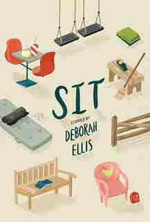 Sit by Deborah Ellis
