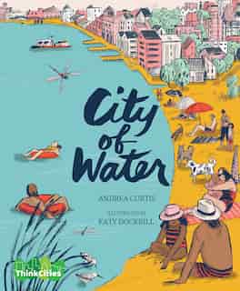 City Of Water by Andrea Curtis