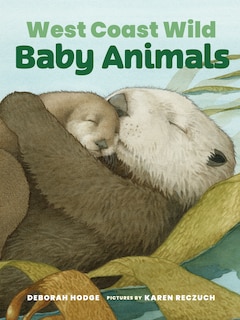 Couverture_West Coast Wild Baby Animals