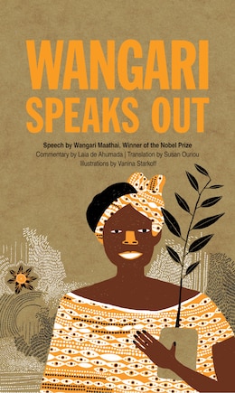 Wangari Speaks Out