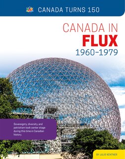 Front cover_Canada in Flux: 1960—1979