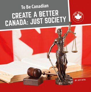 Front cover_Create a Better Canada: Just Society