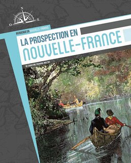 La prospection en Nouvelle—France