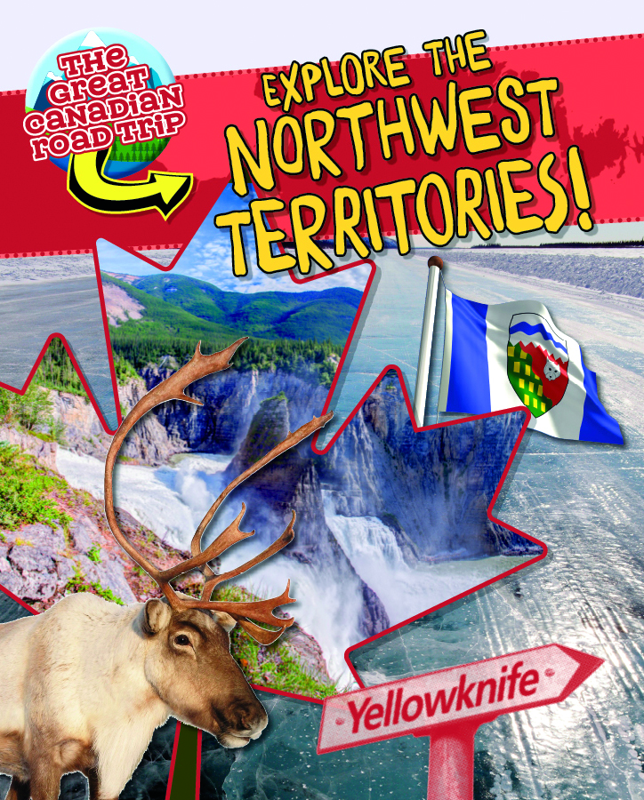 Front cover_Explore The Northwest Territories!