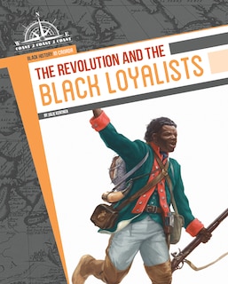 Front cover_Revolution and The Black Loyalists, The