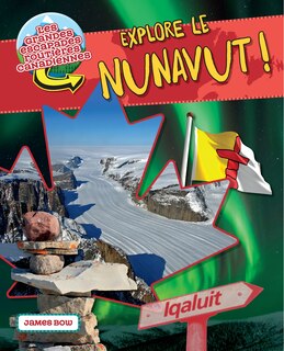 Explore Le Nunavut !