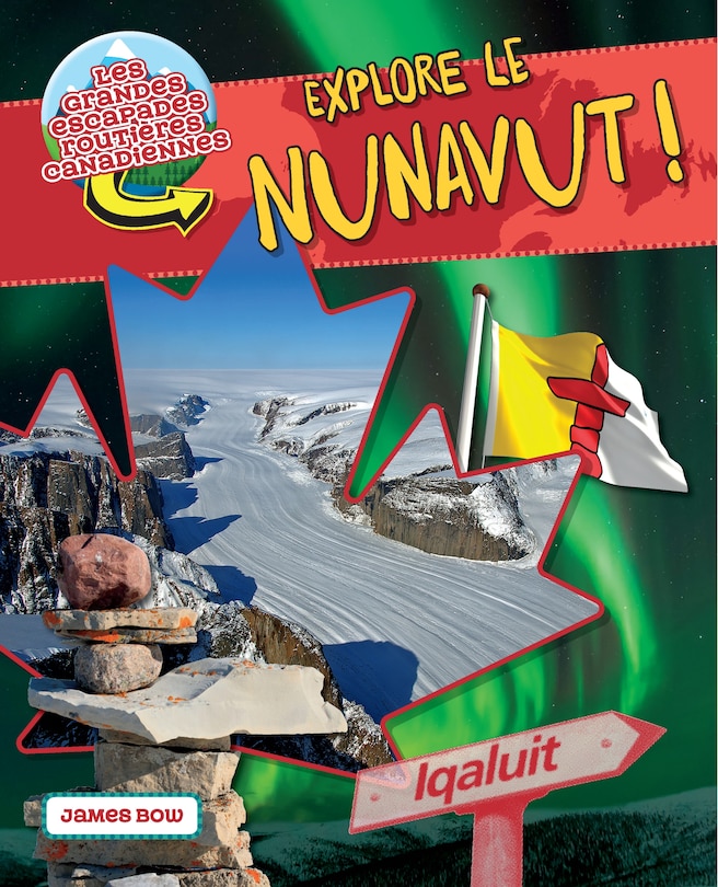 Explore Le Nunavut !
