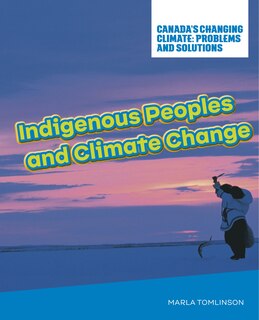 Indigenous Peoples And Climate Change