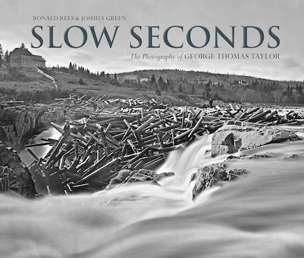 Slow Seconds: The Photography Of George Thomas Taylor