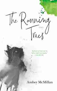 The Running Trees: Stories by Amber Mcmillan