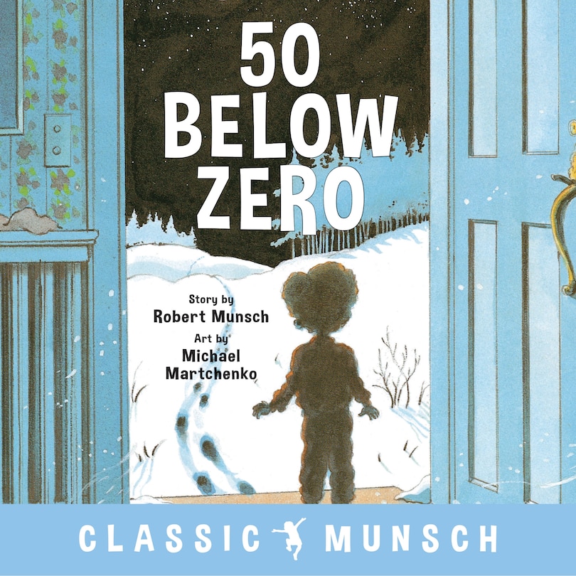 50 Below Zero (classic Munsch)