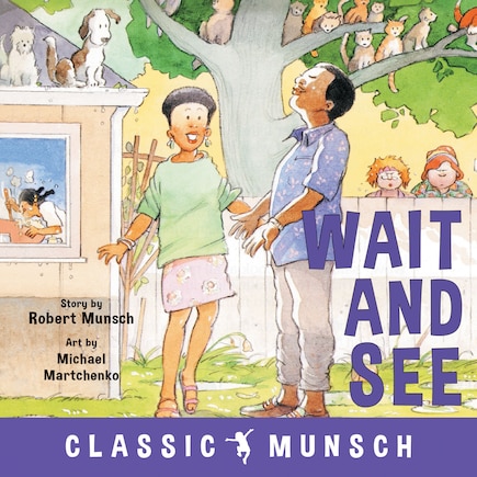 Wait And See (classic Munsch)