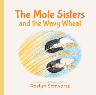 Front cover_The Mole Sisters and the Wavy Wheat