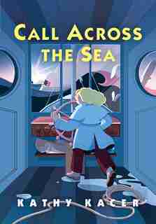 Call Across The Sea by Kathy Kacer
