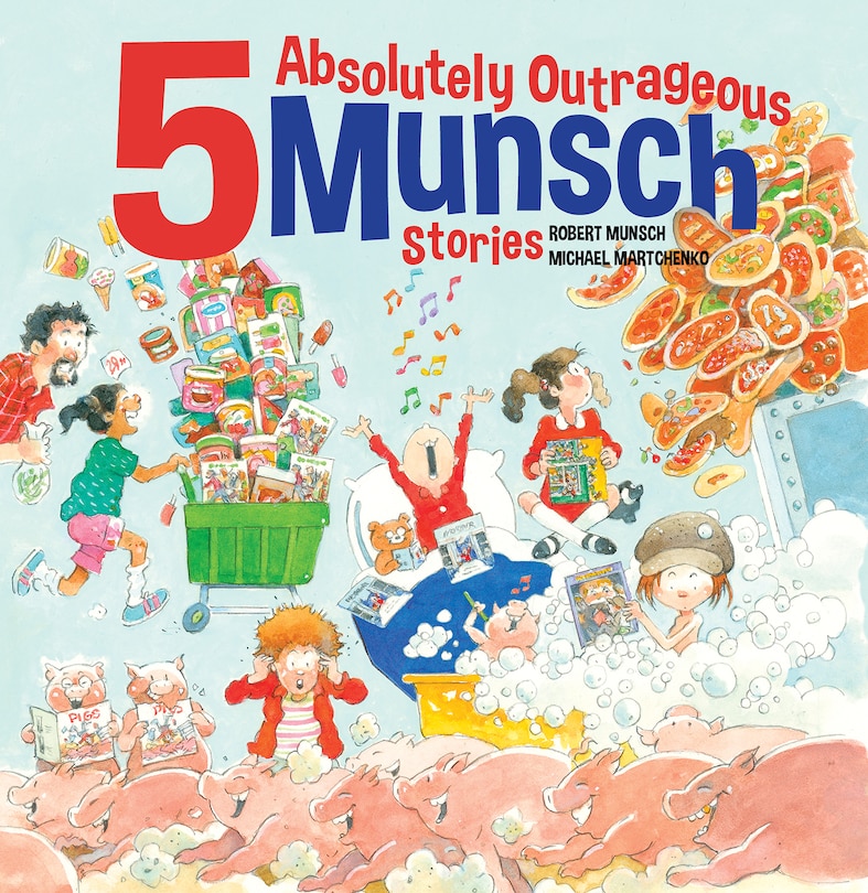 Front cover_5 Absolutely Outrageous Munsch Stories