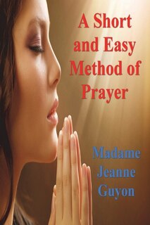 Front cover_A Short and Easy Method of Prayer