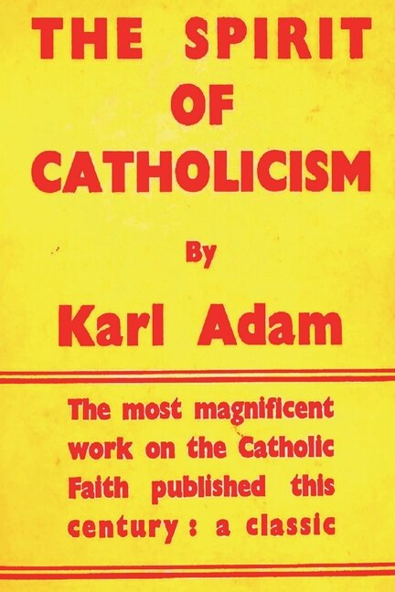 Front cover_The Spirit of Catholicism