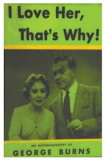 Front cover_I Love Her, That's Why! an Autobiography