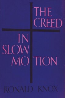 Front cover_The Creed in Slow Motion