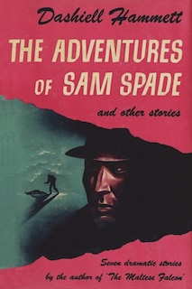 Front cover_The Adventures of Sam Spade and Other Stories
