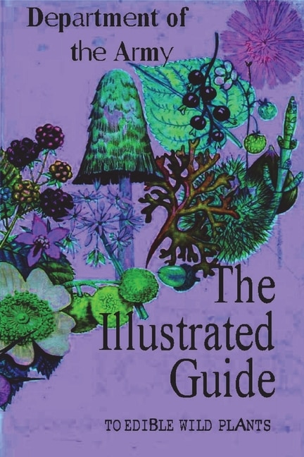 Front cover_The Illustrated Guide to Edible Wild Plants