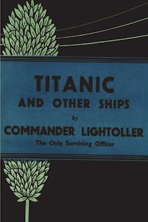 Front cover_Titanic and Other Ships